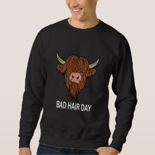 Sweatshirt Bad Hair Day Bull Bad Hairstyle Citation Humour Ba