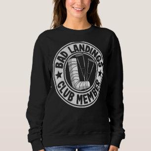 Sweatshirt Bad Landings Club Membre Obtenir Bons Blessures Br