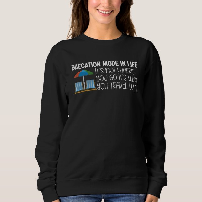 Sweatshirt Baecation Mode Matching Cruise Vacation Couples Ba (Devant)