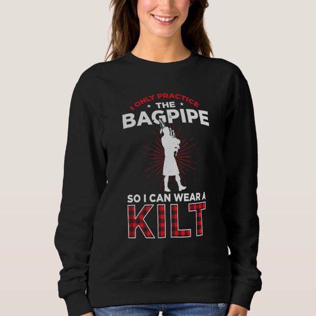 Sweatshirt Bagpipes For Bagpiperist Bagpipe Player Bagpiping  (Devant)