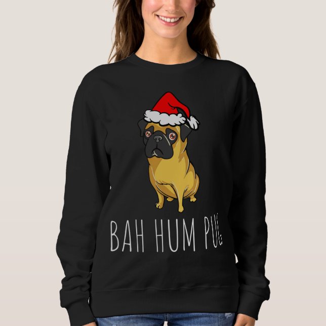 Sweatshirt Bah Hum Carlin mignon drôle Chien chiot animal de  (Devant)