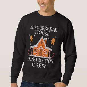 Sweatshirt Baking Xmas Gingpain Maison Construction Crew De