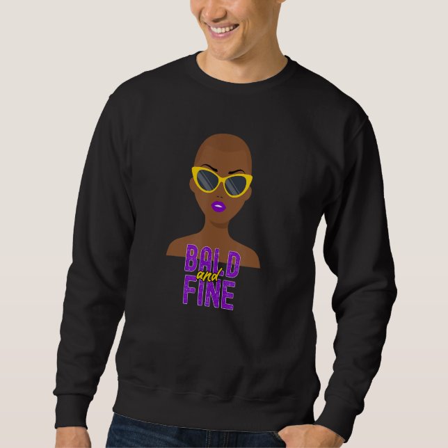 Sweatshirt Bald and Fine African American Woman Bald Head (Devant)