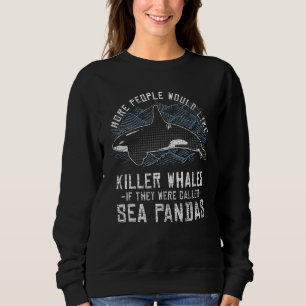 Sweatshirt Baleine tueuse Amoureux des animaux Sea Panda Orca