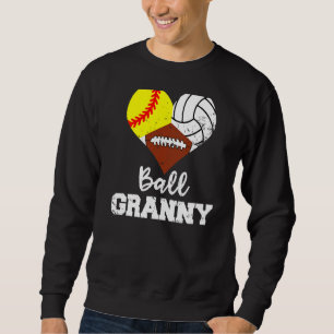 Sweatshirt Ball Granny Heart Softball Volleyball Football Foo