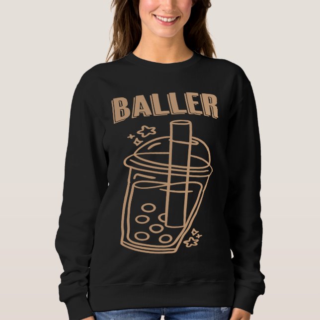 Sweatshirt Baller Boba Tea Funny Bubble Tea Popping Pearl Mil (Devant)