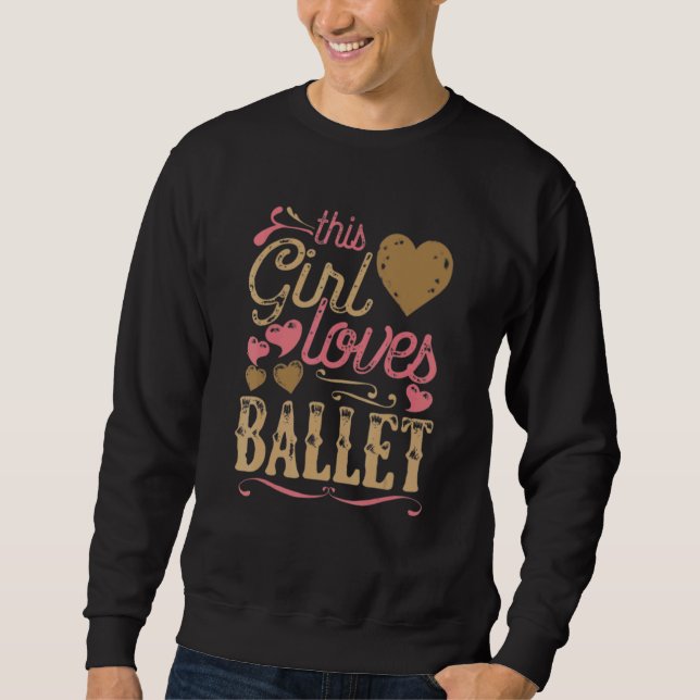 Sweatshirt Ballerina Dancer Cette Fille Aime Le Ballet (Devant)