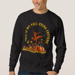Sweatshirt BALLERINA Voici Mon Halloween À L'AUTOMNE-ERINA CO