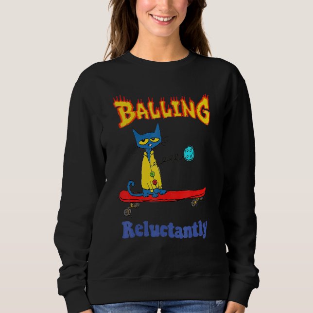 Sweatshirt Balling Reluctantly Cat (Devant)