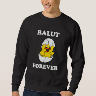 Sweatshirt Balut Forever Philippines Filipino Plaisanterie
