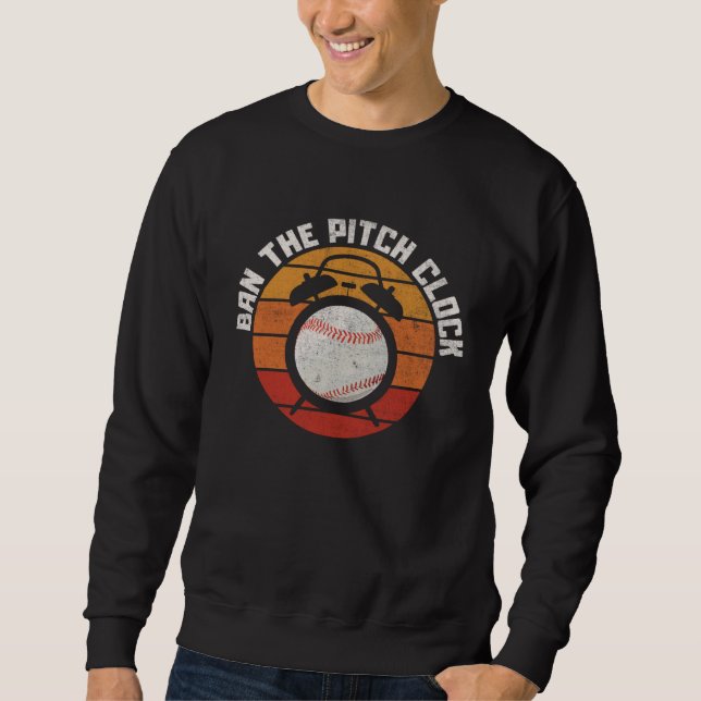 Sweatshirt Ban The Baseball Pitch Clock Support Baseball Pitc (Devant)