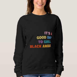Sweatshirt Barbecue C'est un bon jour pour griller Black Angu