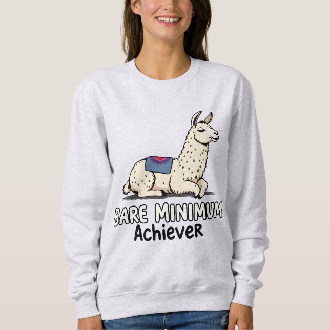 Sweatshirt Bare Minimum Achiever Funny Llama Lazy Humor  (Devant)