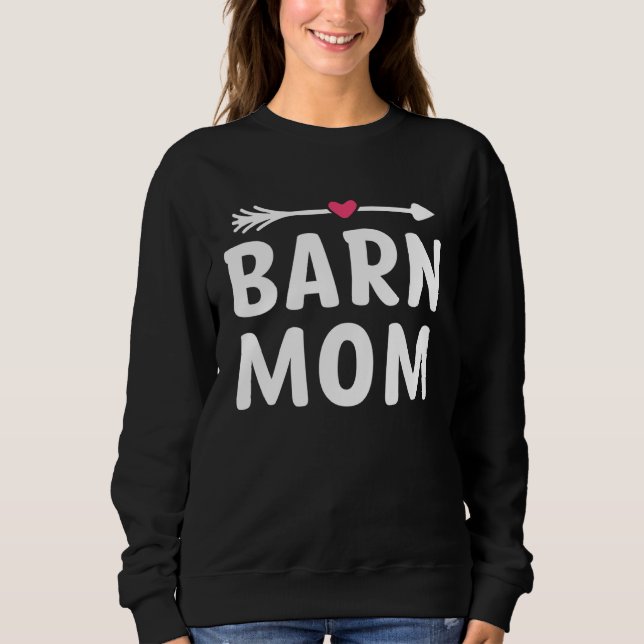Sweatshirt Barn Mom Horse Riding Barn Animals Mother s Day (Devant)
