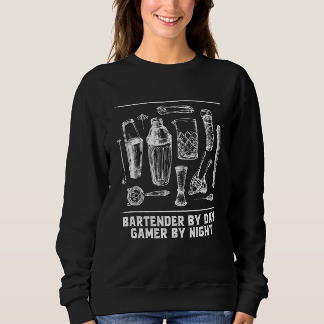 Sweatshirt Bartender by Day Gamer by Night Bartending Humor (Devant)