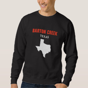 Sweatshirt Barton Creek Texas États-Unis État Amérique Voyage