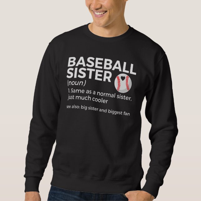 Sweatshirt Baseball Sister Definition Big Sister And Biggest  (Devant)