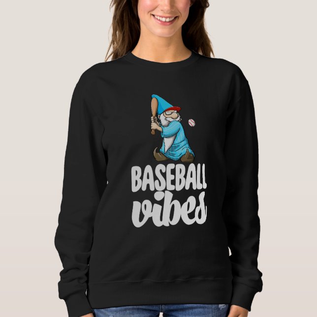 Sweatshirt Baseball Vibes Gnome  Baseball Game Celebration Wo (Devant)