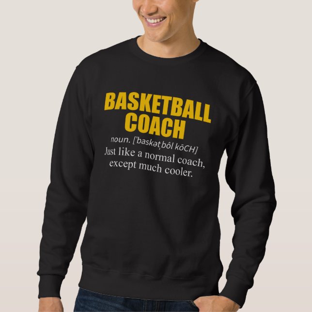 Sweatshirt Basketball Coach Definition Team (Devant)
