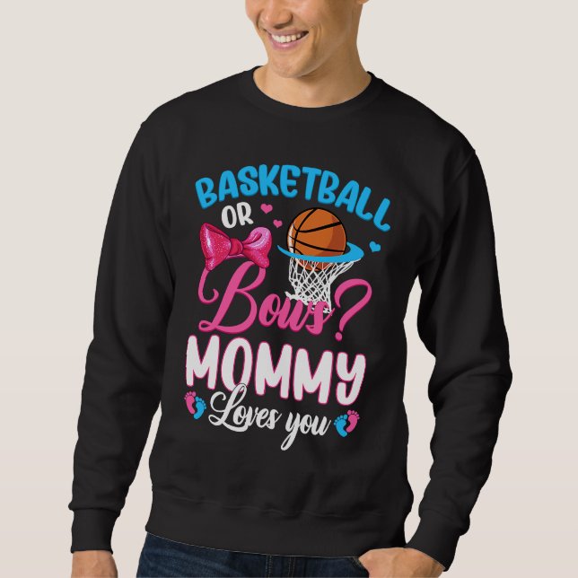 Sweatshirt Basketball Or Bows Mommy Loves You Gender Baby Rev (Devant)