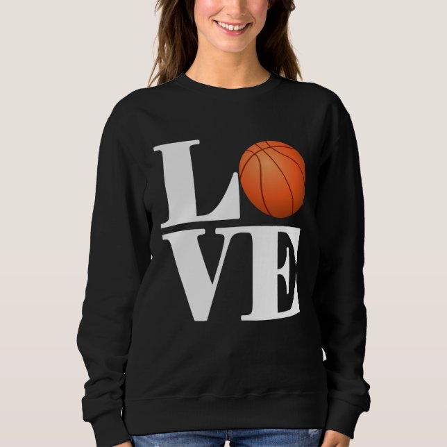 Sweatshirt Basketball Player   Basketball Love (Devant)