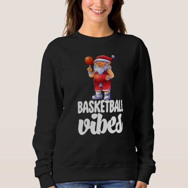 Sweatshirt Basketball Vibes Gnome  Basketball Game Celebratio (Devant)