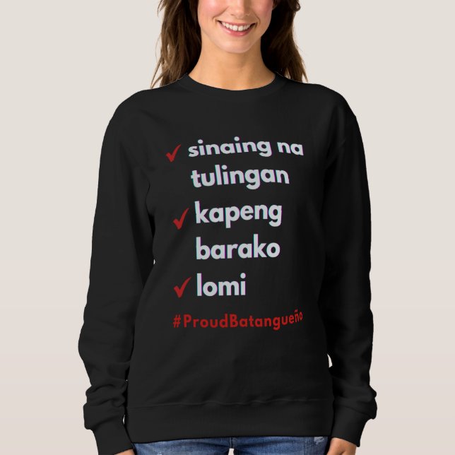 Sweatshirt Batangueño Food Saying Philippines Pinoy Batangas (Devant)
