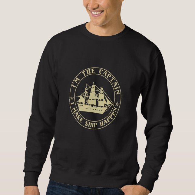 Sweatshirt Bateau Je suis Le Capitaine Je fais Bateau Bateau  (Devant)