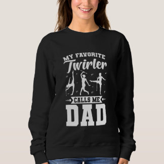 Sweatshirt Baton Twirler Papa Majorette Twirling Girl Dance B