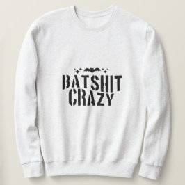Sweatshirt Batshit fou, Halloween