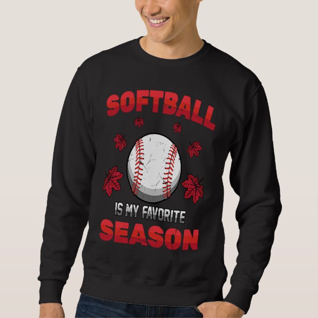Sweatshirt Batter  Softball Is My Favorite Season  Fall  Pitc (Devant)