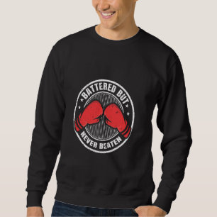 Sweatshirt Battu Mais Jamais Battu Gants De Boxer Boxer Boxi
