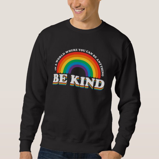 Sweatshirt Be Kind Gay Pride Rainbow Lgtb (Devant)
