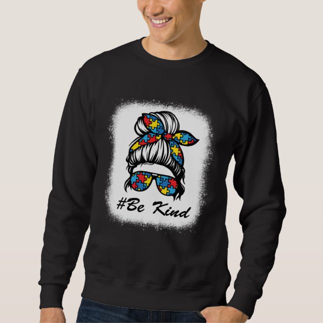 Sweatshirt Be Kind Messy Bun Women Girl Autism Awareness  1 (Devant)