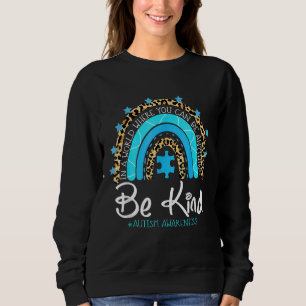Sweatshirt Be Kind Sensibilisation sur l'autisme Leopard Rain