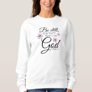 Sweatshirt Be Still Psaum 46:10 Aquarelle Purple Flowers