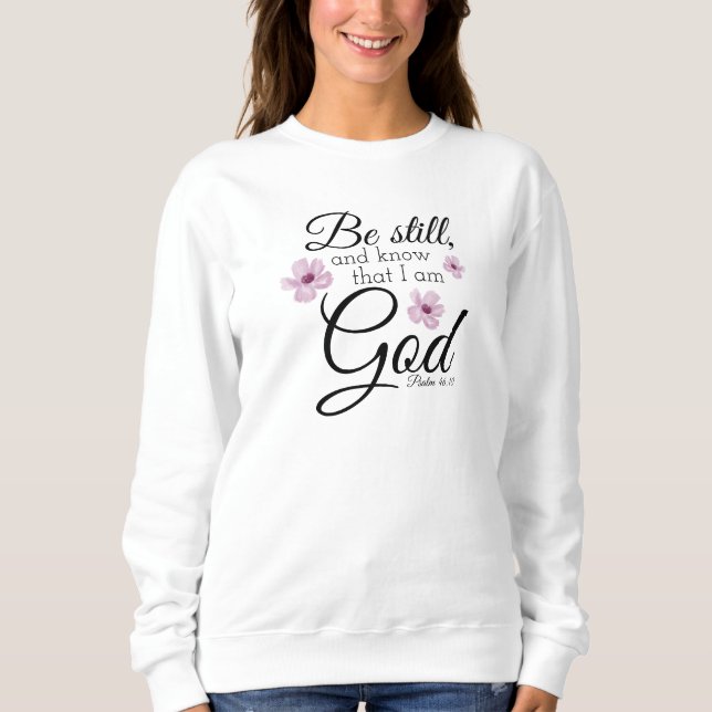 Sweatshirt Be Still Psaum 46:10 Aquarelle Purple Flowers (Devant)