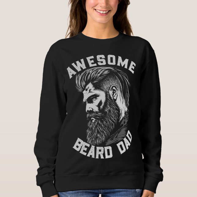 Sweatshirt Bearded Dads are Awesome Show Your Great Love (Devant)