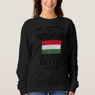 Sweatshirt Beau look Hongrois Drapeau Hongrie Hongrois Racine