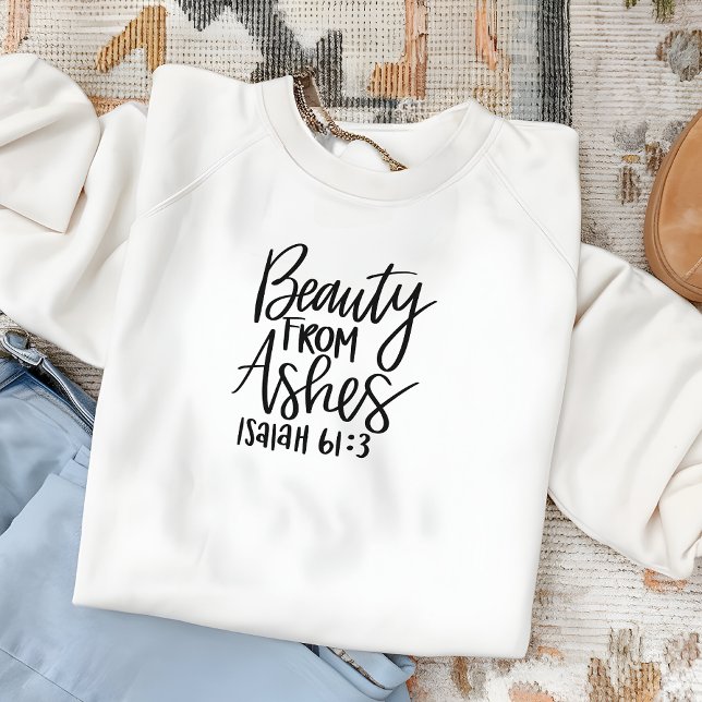 Sweatshirt Beauté de Ashes Bible Verse Femme (Créateur téléchargé)