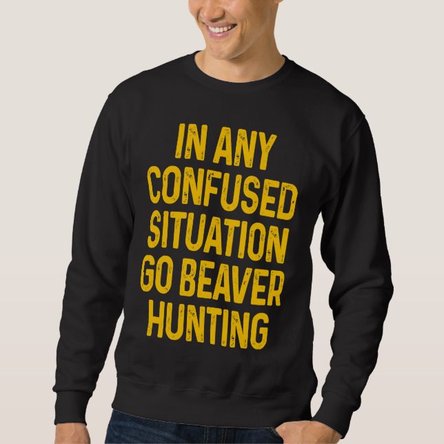 Sweatshirt Beaver Hunting Season Hunter (Devant)