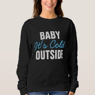Sweatshirt Bébé c'est chandail extérieur froid de dames