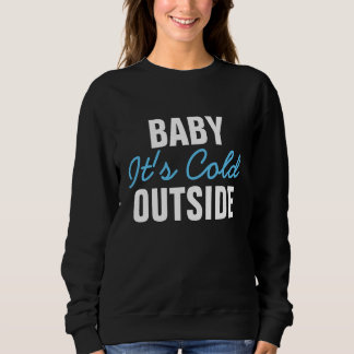 Sweatshirt Bébé c'est chandail extérieur froid de dames
