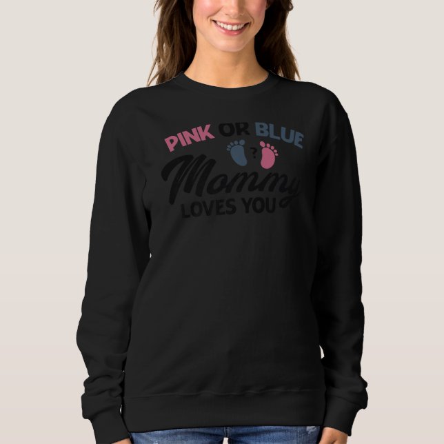 Sweatshirt Bébé Genre Révéler Douche Fête Rose Ou Bleu Maman (Devant)