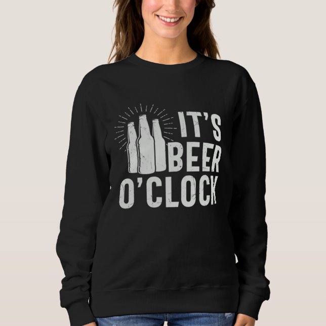 Sweatshirt Beer  It s Beer O clock (Devant)