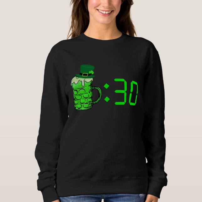 Sweatshirt Beer Thirty  St Patricks Day Drinking Or Getting D (Devant)