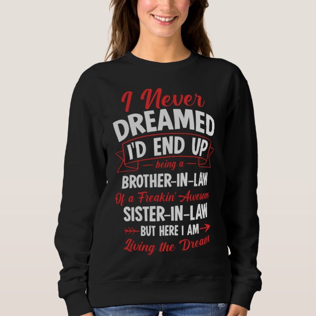 Sweatshirt Beh a Brother-in-law of a Freakin' Awesome Siste (Devant)