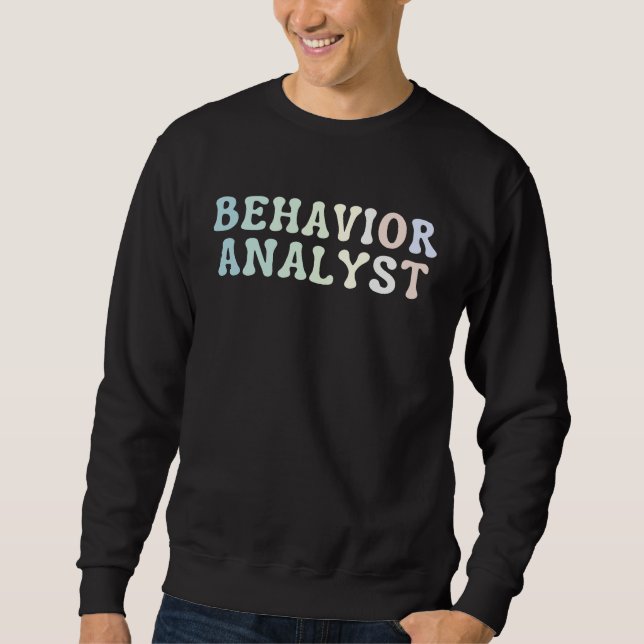 Sweatshirt Behavior Analyst Behavior Analysis Diagnosing Beha (Devant)