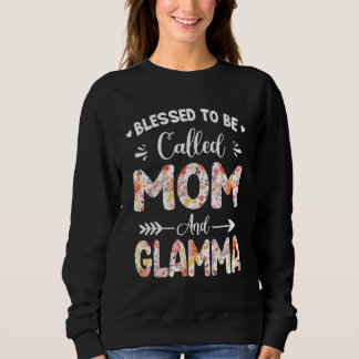 Sweatshirt Béni D'Être Appelé Maman Et Glamma Mères Drôle