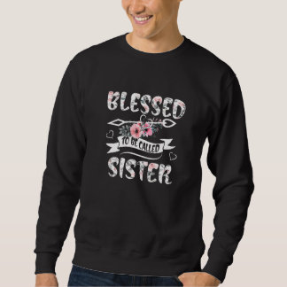 Sweatshirt Béni D'Être Appelé Soeur Filles Fleurs Mères